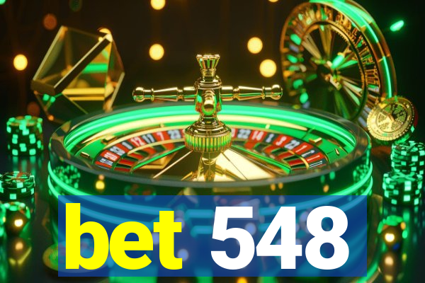 bet 548